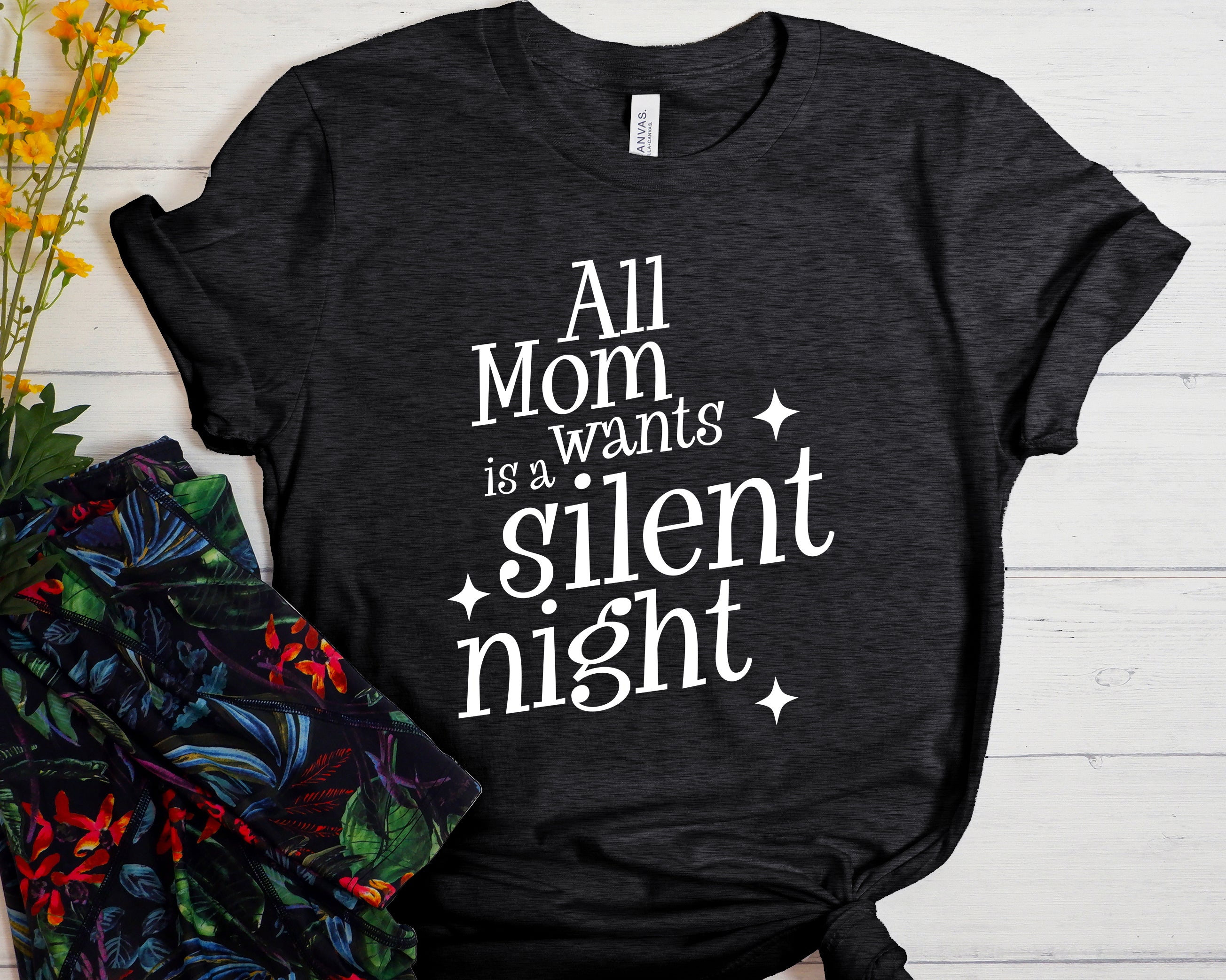 All Mom Wants Is A Silent Night Unisex t-shirt