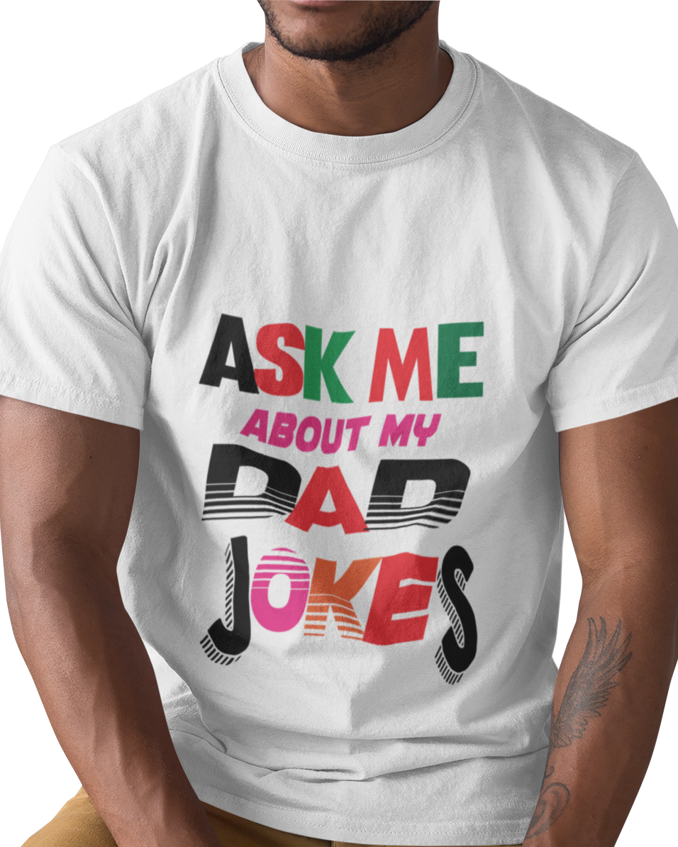 Ask Me About My Dad Jokes Unisex t-shirt