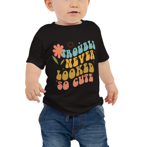 Trouble Never Looked So Cute Baby Jersey Short Sleeve Tee