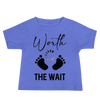 Worth The Wait Baby Jersey Short Sleeve Tee