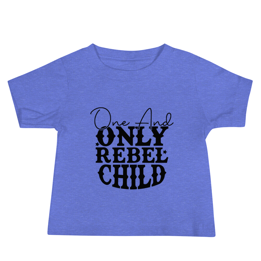 One and Only Rebel Child Baby Jersey Short Sleeve Tee