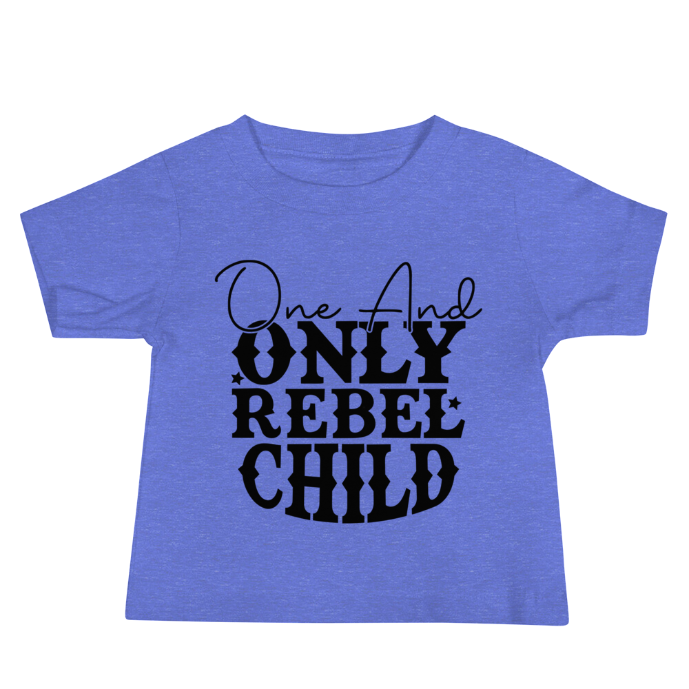 One And Only Rebel Child Baby Jersey Short Sleeve Tee