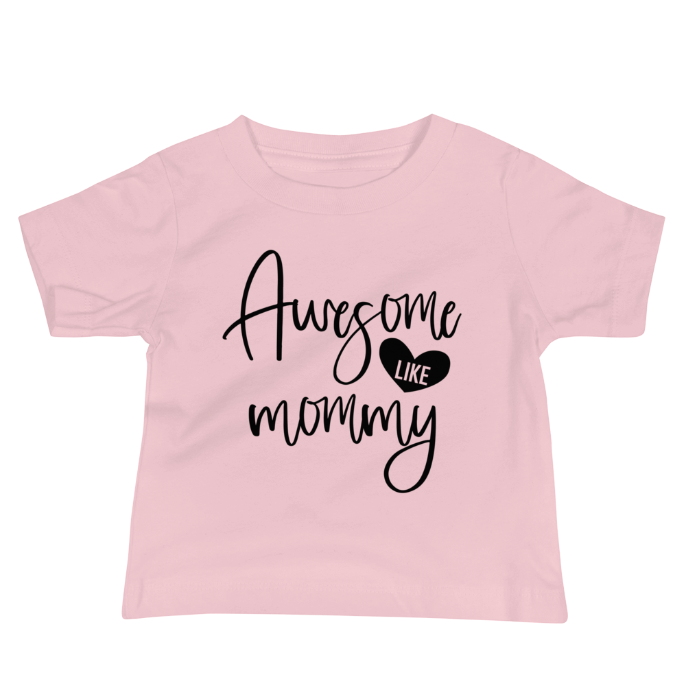 Awesome Like Mommy Baby Jersey Short Sleeve Tee