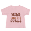 Wild Like My Curls Baby Jersey Short Sleeve Tee