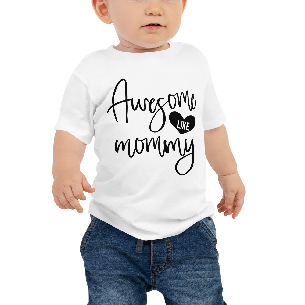 Awesome Like Mommy Baby Jersey Short Sleeve Tee