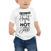 My Mom Is Taken But My Aunt Is Hot And Single Baby Jersey Short Sleeve Tee