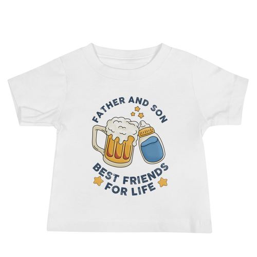 Father And Son Best Friends For Life Baby Jersey Short Sleeve Tee