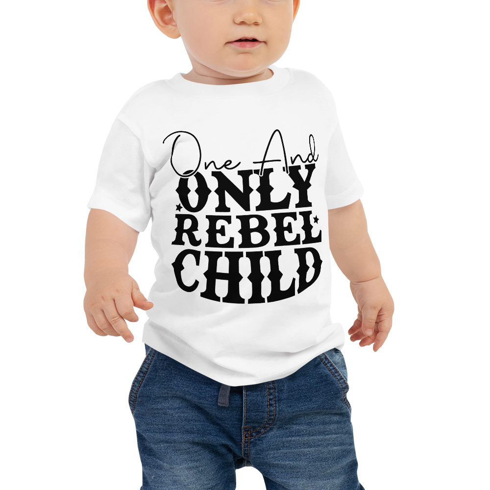 One And Only Rebel Child Baby Jersey Short Sleeve Tee