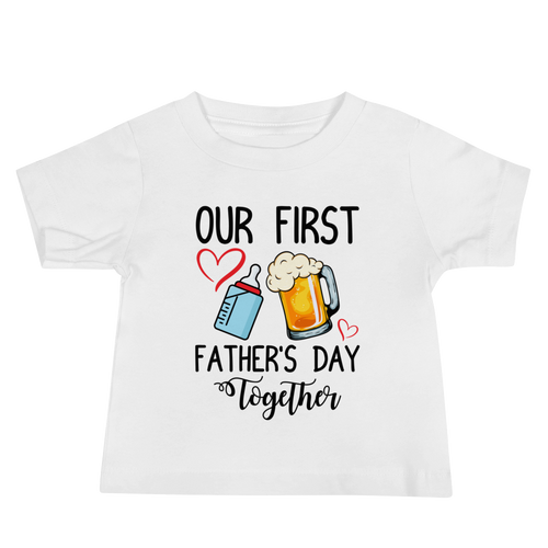 Our First Father's Day Together Baby Jersey Short Sleeve Tee