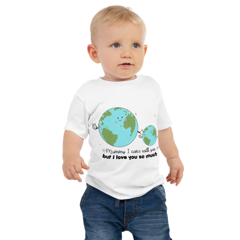 Mummy I Can't Talk Yet But I Love You So Much Baby Jersey Short Sleeve Tee