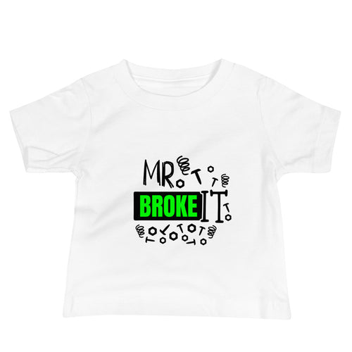 Mr. Broke It Baby Jersey Short Sleeve Tee