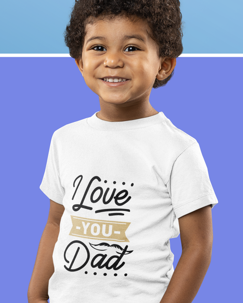 I Love You Dad Toddler Short Sleeve Tee