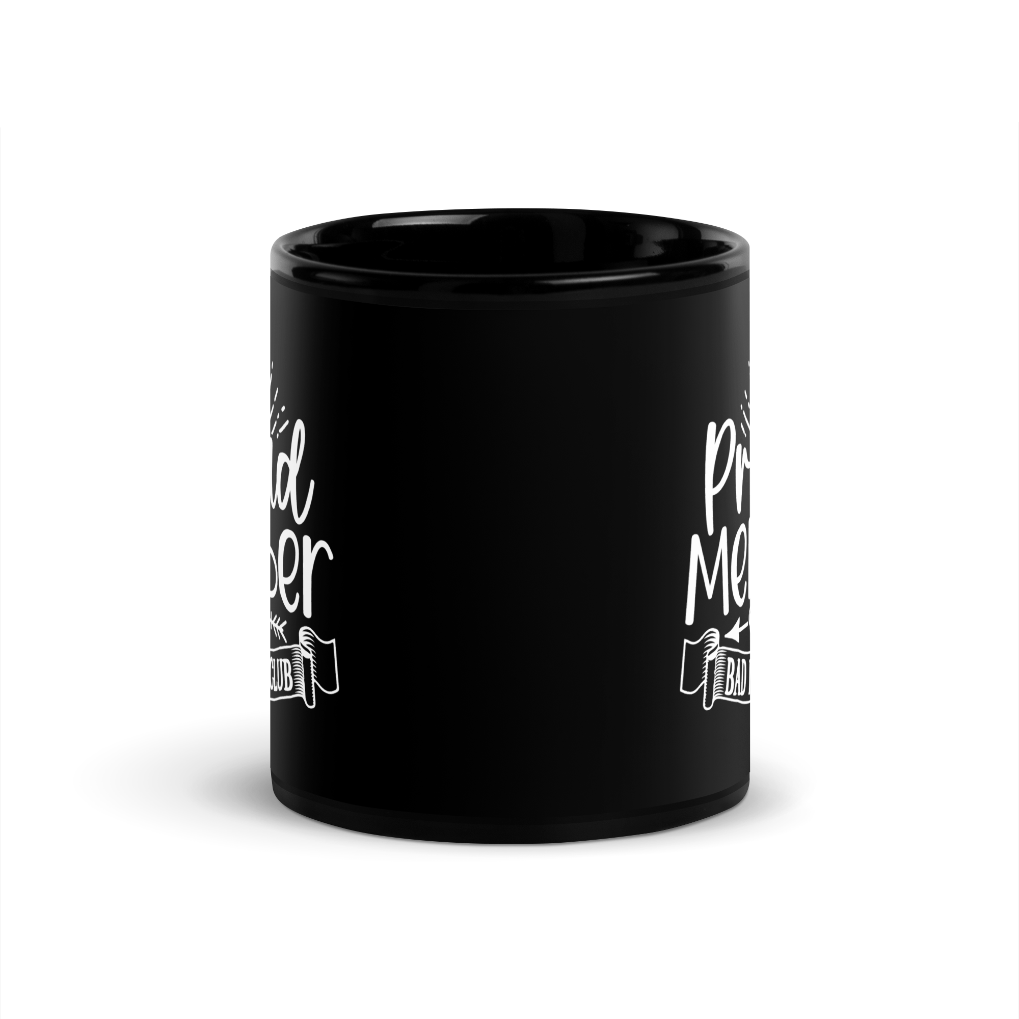 Proud Member Of The Bad Moms Club Black Glossy Mug