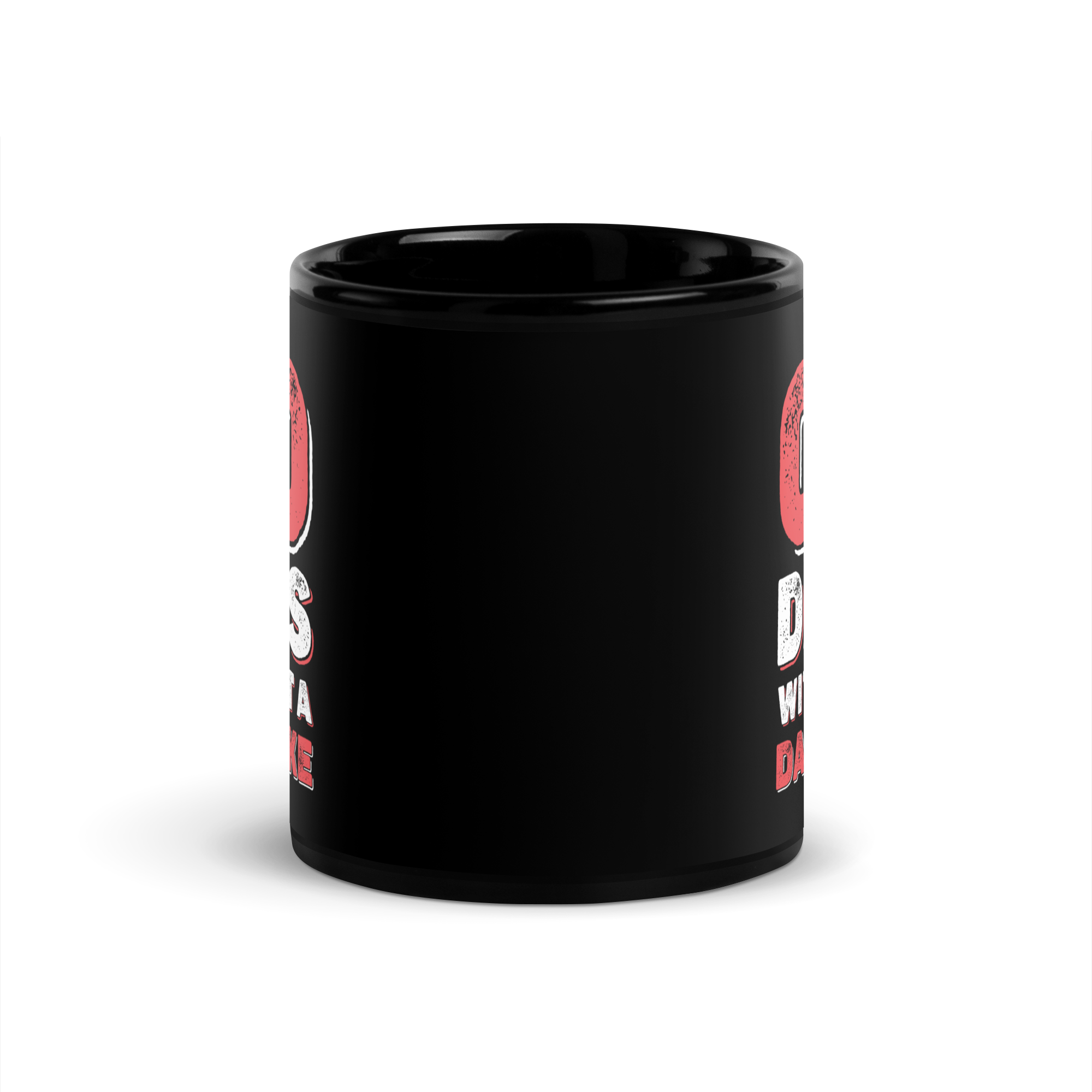 Zero Days Without A Dad Joke Black Glossy Mug