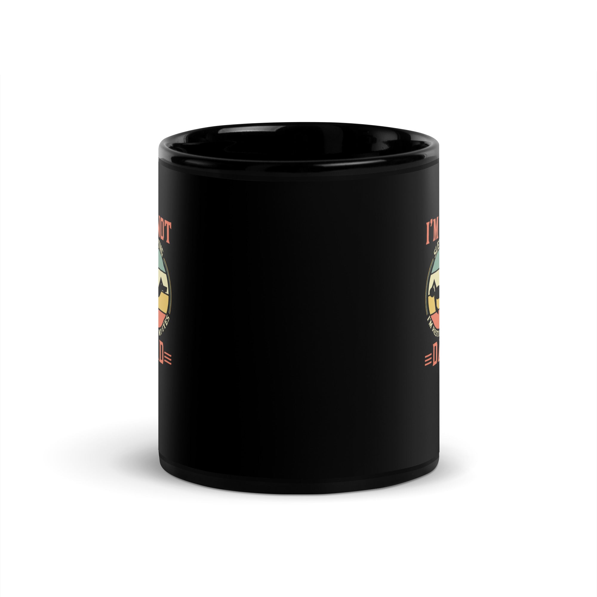 Im Not Sleeping Im Resting My Eyes Dad Black Glossy Mug