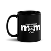 Proud Member Of The Bad Mom Club Black Glossy Mug