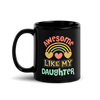 Awesome Like My Daughter Black Glossy Mug