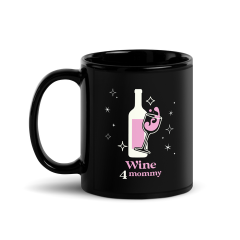 Wine For Mommy Black Glossy Mug