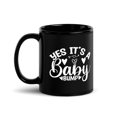 Yes It's A Baby Bump Black Glossy Mug