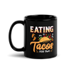 Eating Tacos for Two Black Glossy Mug