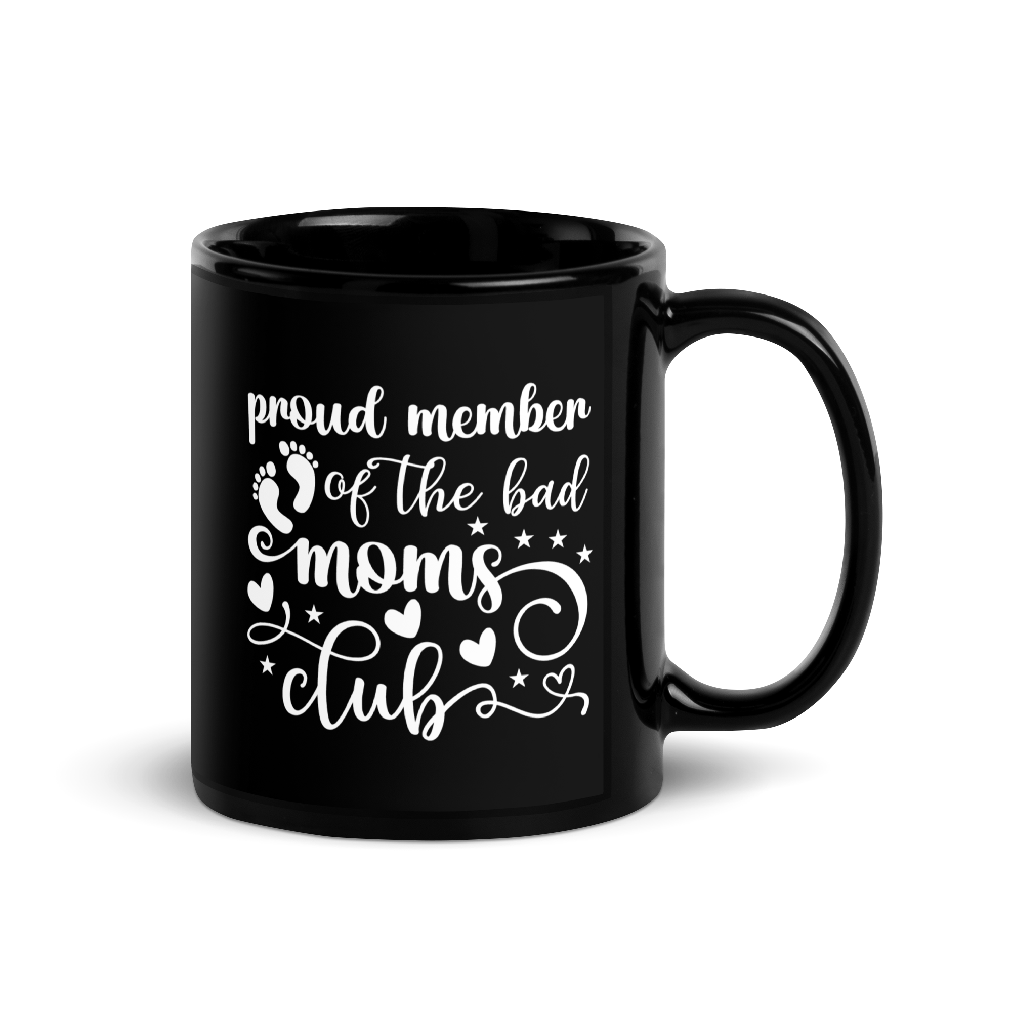 Proud Member Of The Bad Moms Club Black Glossy Mug