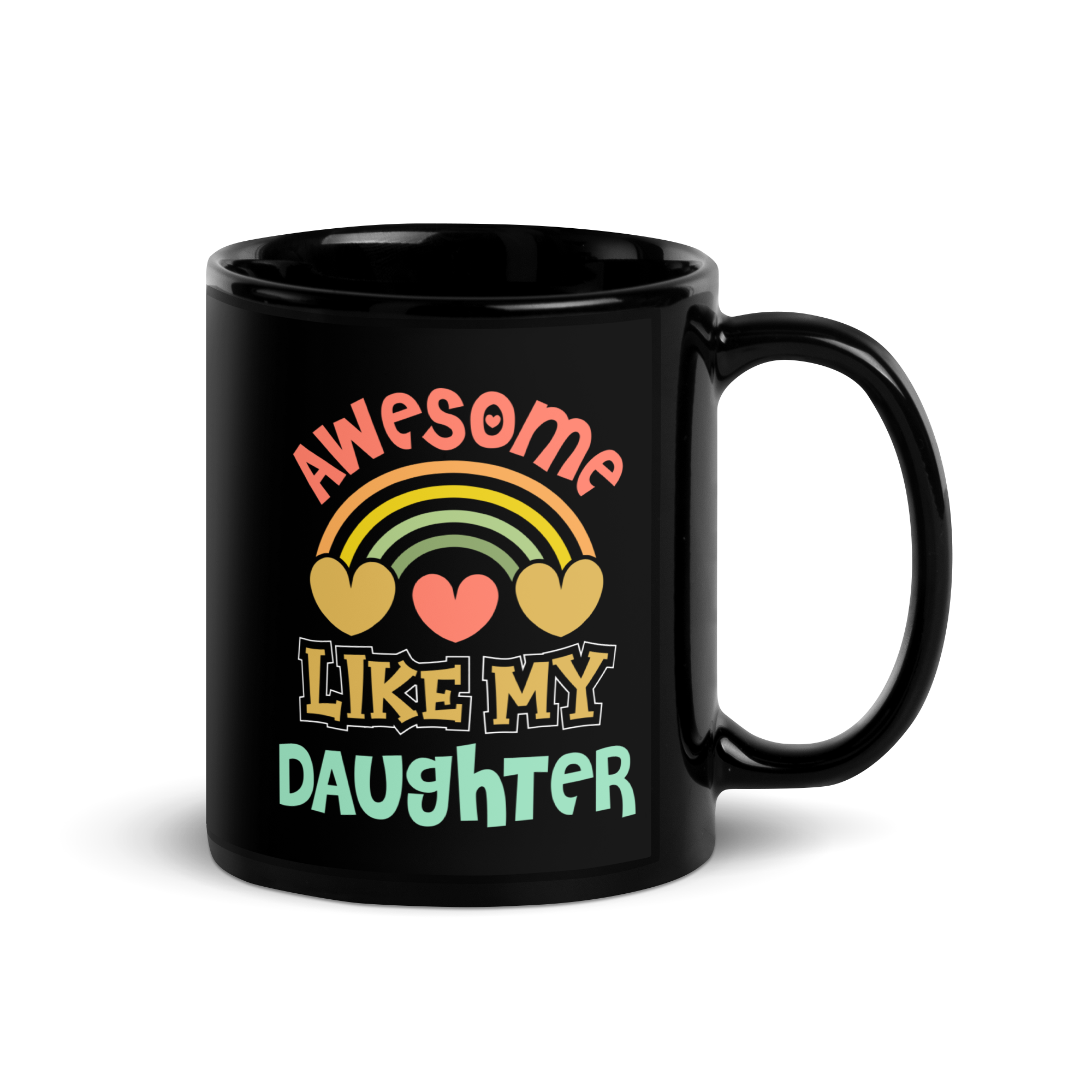 Awesome Like My Daughter Black Glossy Mug