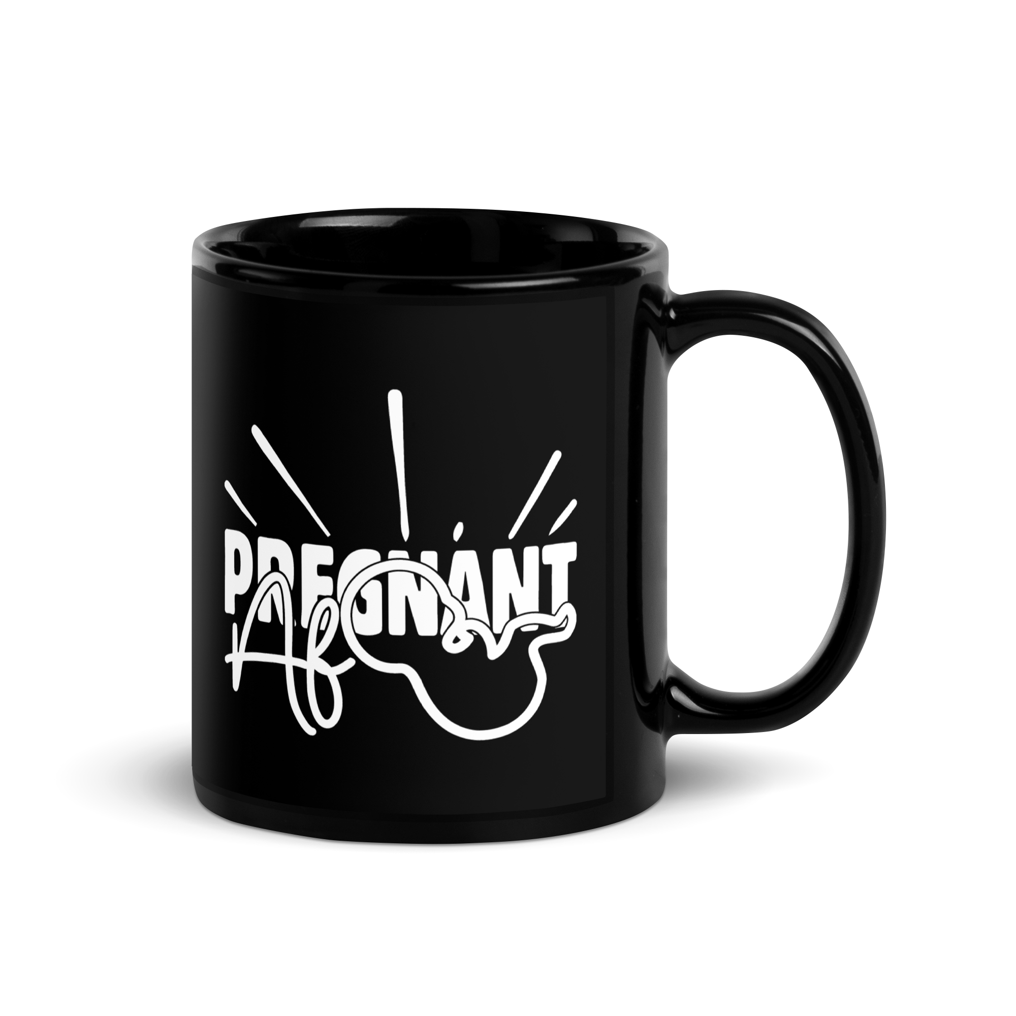 Pregnant AF  Black Glossy Mug