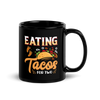 Eating Tacos for Two Black Glossy Mug