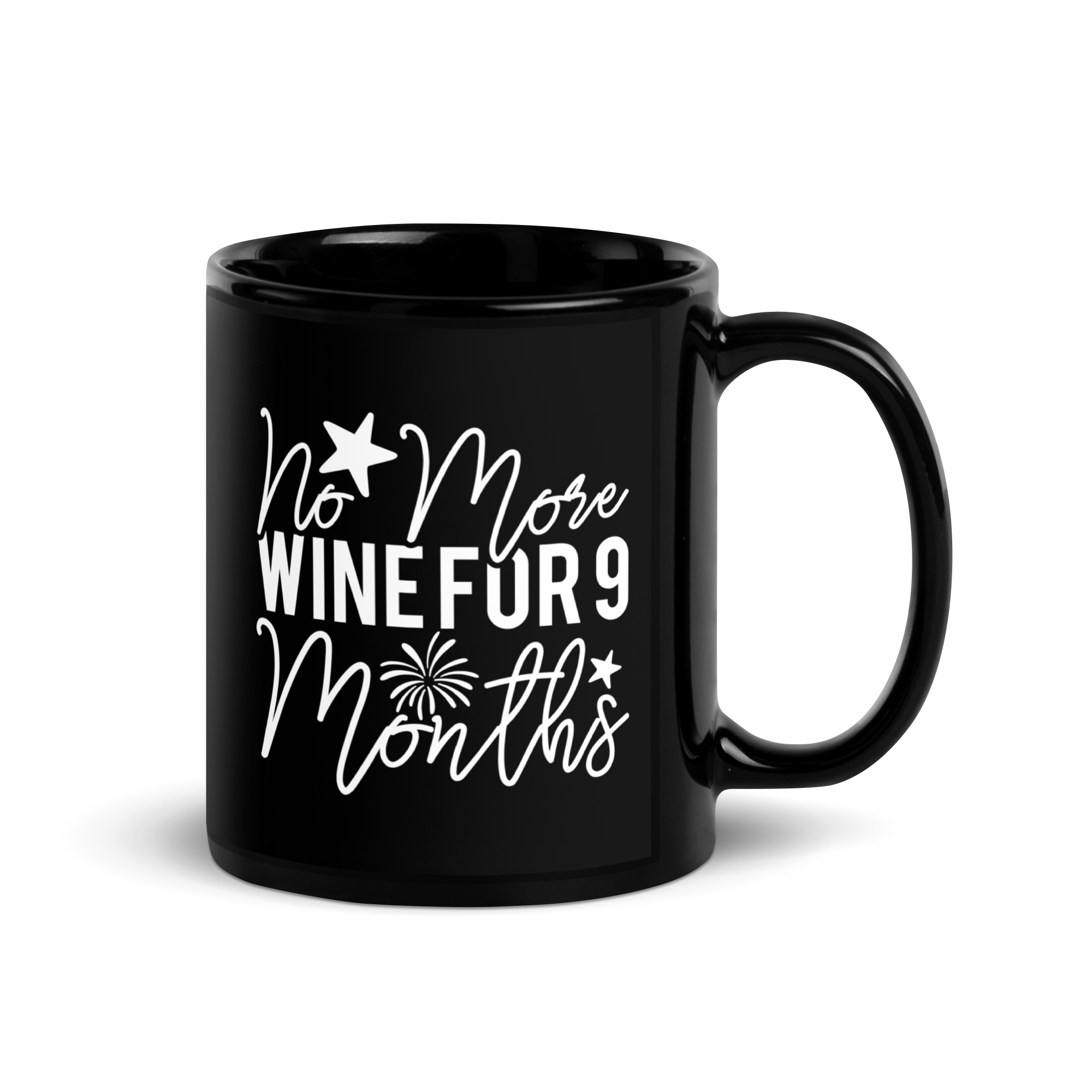 No More Wine For 9 Months Black Glossy Mug