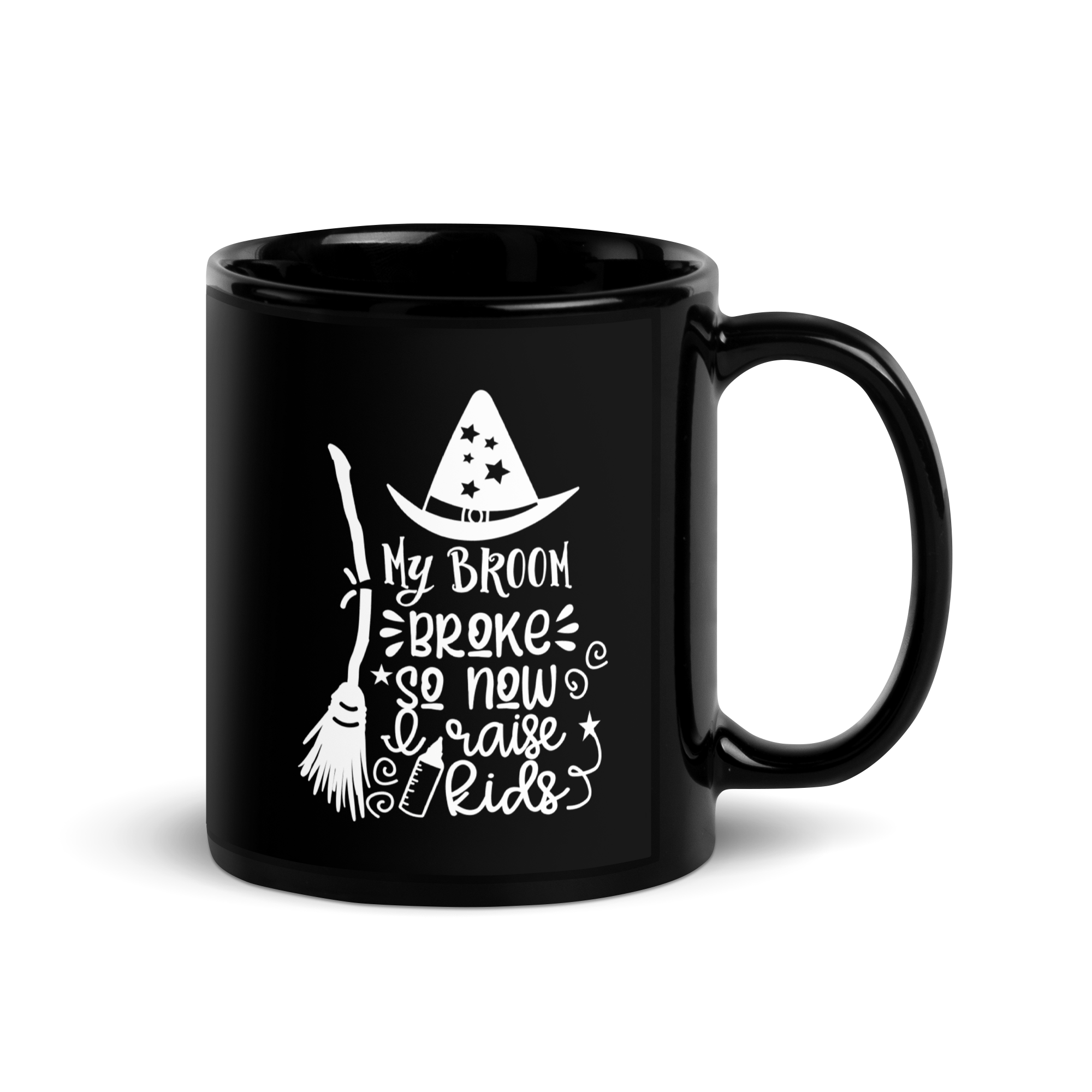 My Broom Broke So I Raise Kids Black Glossy Mug