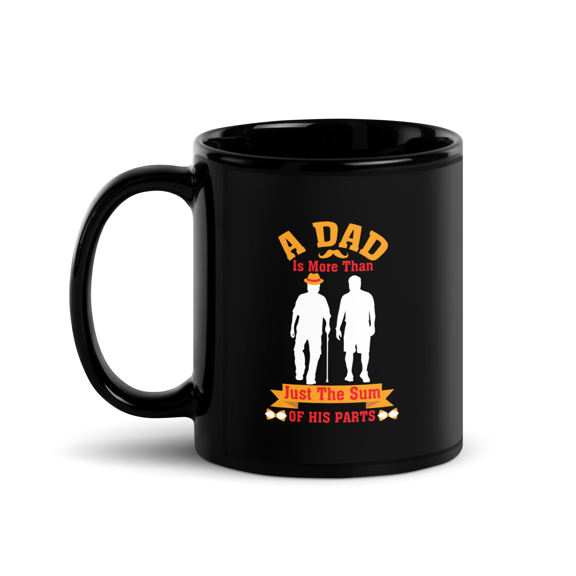 A Dad Is More Than Just The Sum Of His Parts Black Glossy Mug