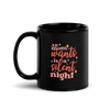 All Mama Wants Is A Silent Night Black Glossy Mug