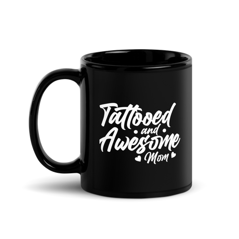 tattooed and awesome mom Black Glossy Mug