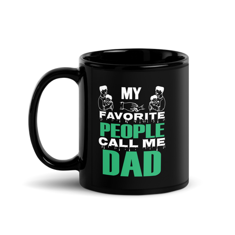 My Favorite People Call Me Dad Black Glossy Mug