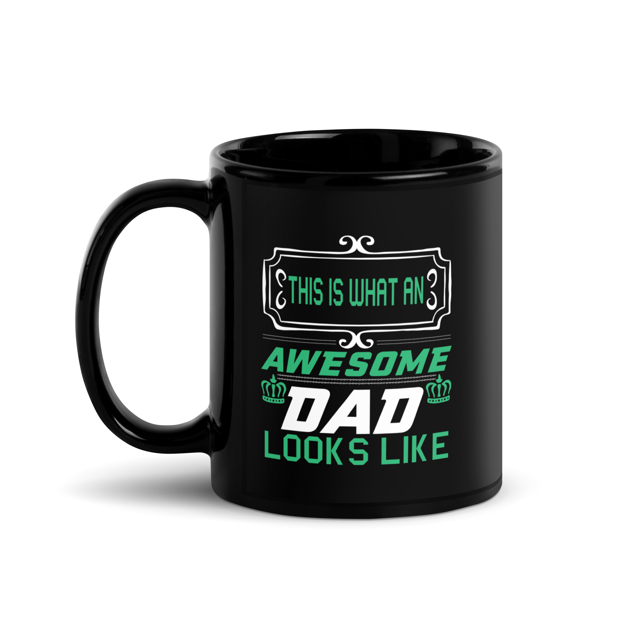 This Is What An Awesome Dad Looks Like Black Glossy Mug