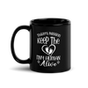 Today's Mission Keep The Tiny Human Alive Black Glossy Mug