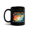 Softball Dad Like A Baseball Dad But With Bigger Balls Black Glossy Mug