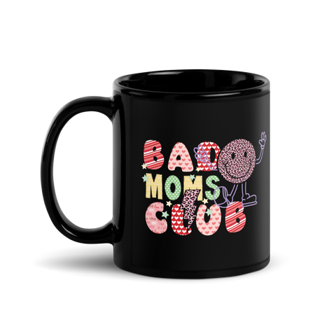 Bad Moms Club Black Glossy Mug