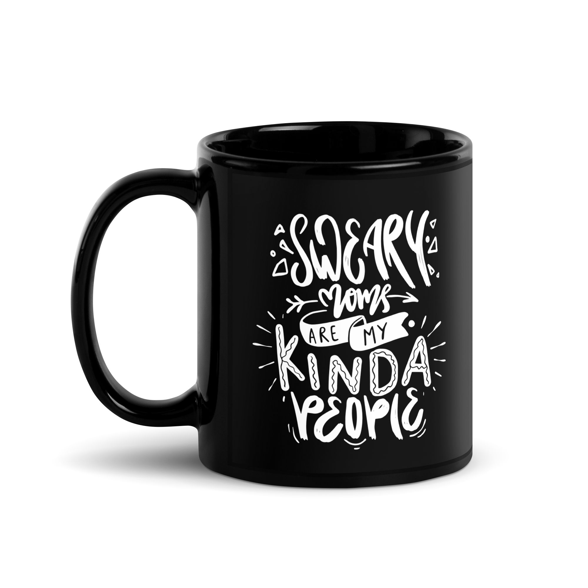 Sweary Moms Are My Kinda People Black Glossy Mug