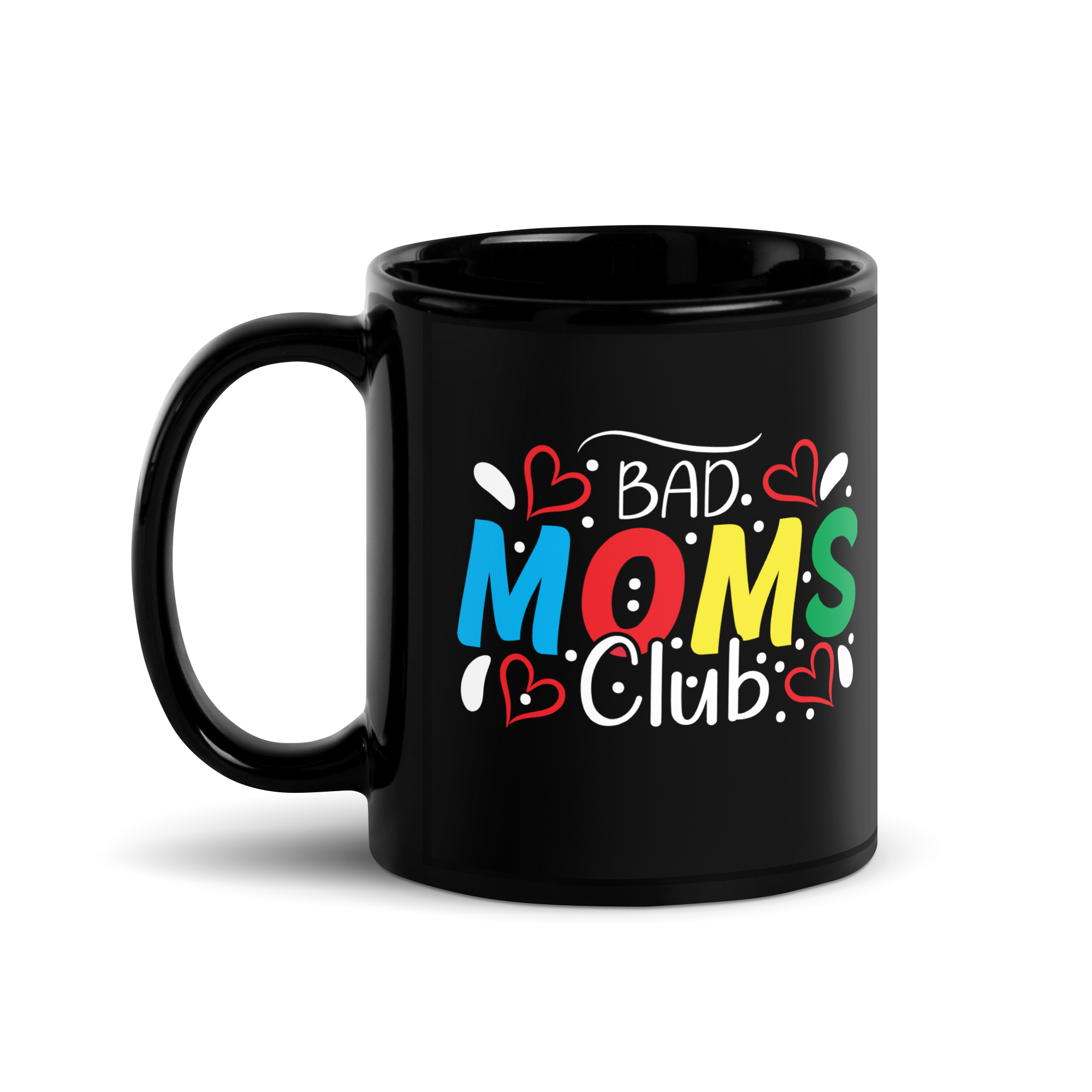 Bad Moms Club Black Glossy Mug