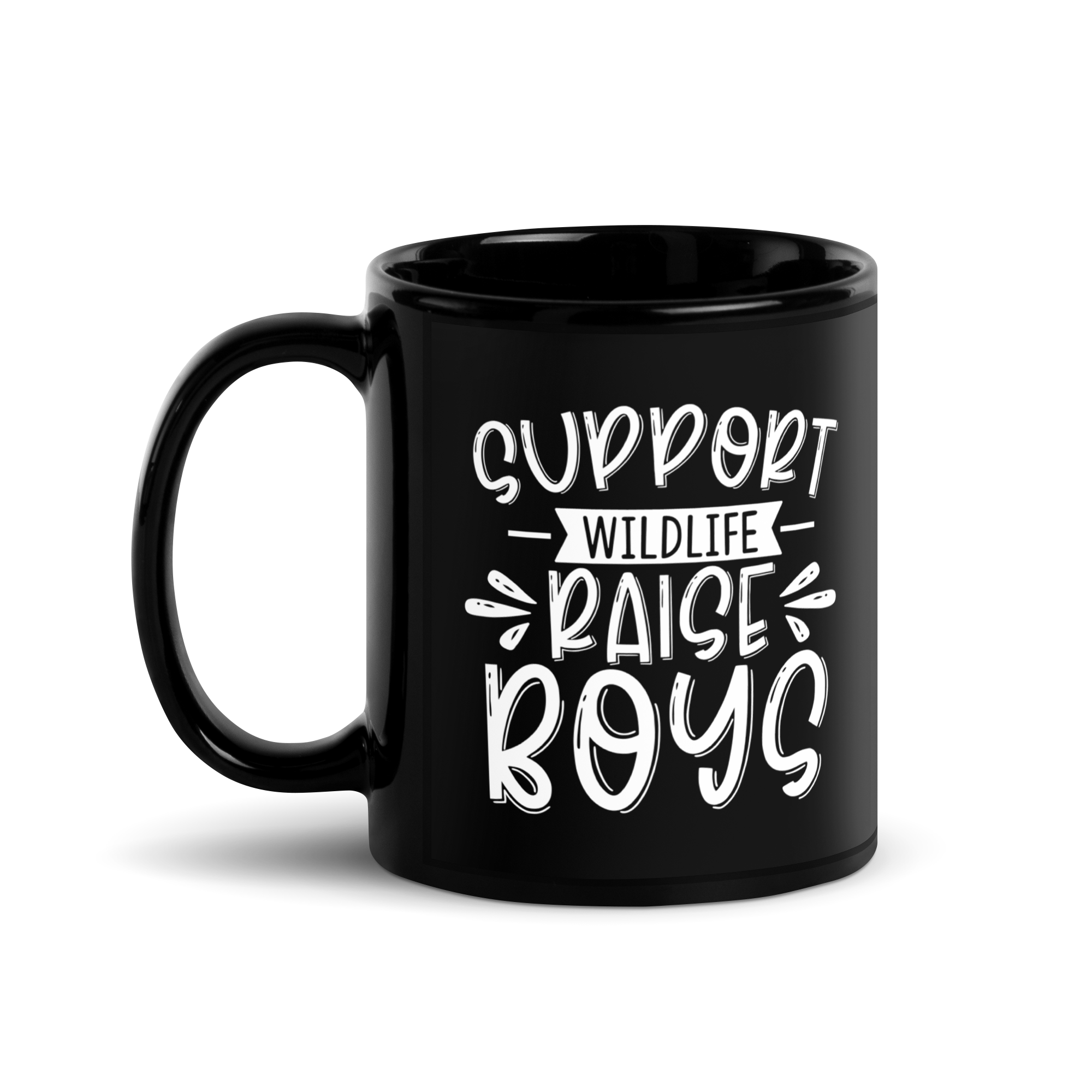 Support Wildlife Raise Boys Black Glossy Mug