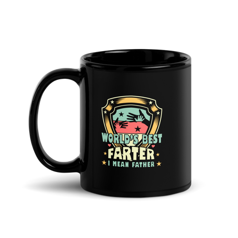 World's Best Farter I Mean Father Black Glossy Mug