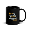 My Son-In-Law Is My Favorite Child Black Glossy Mug