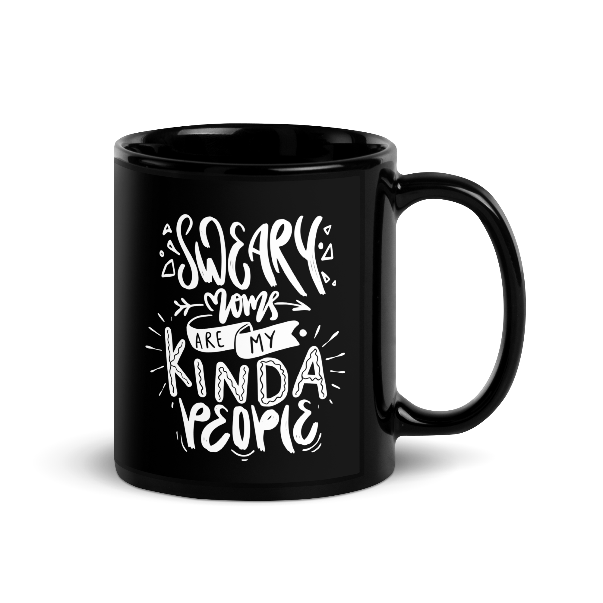 Sweary Moms Are My Kinda People Black Glossy Mug