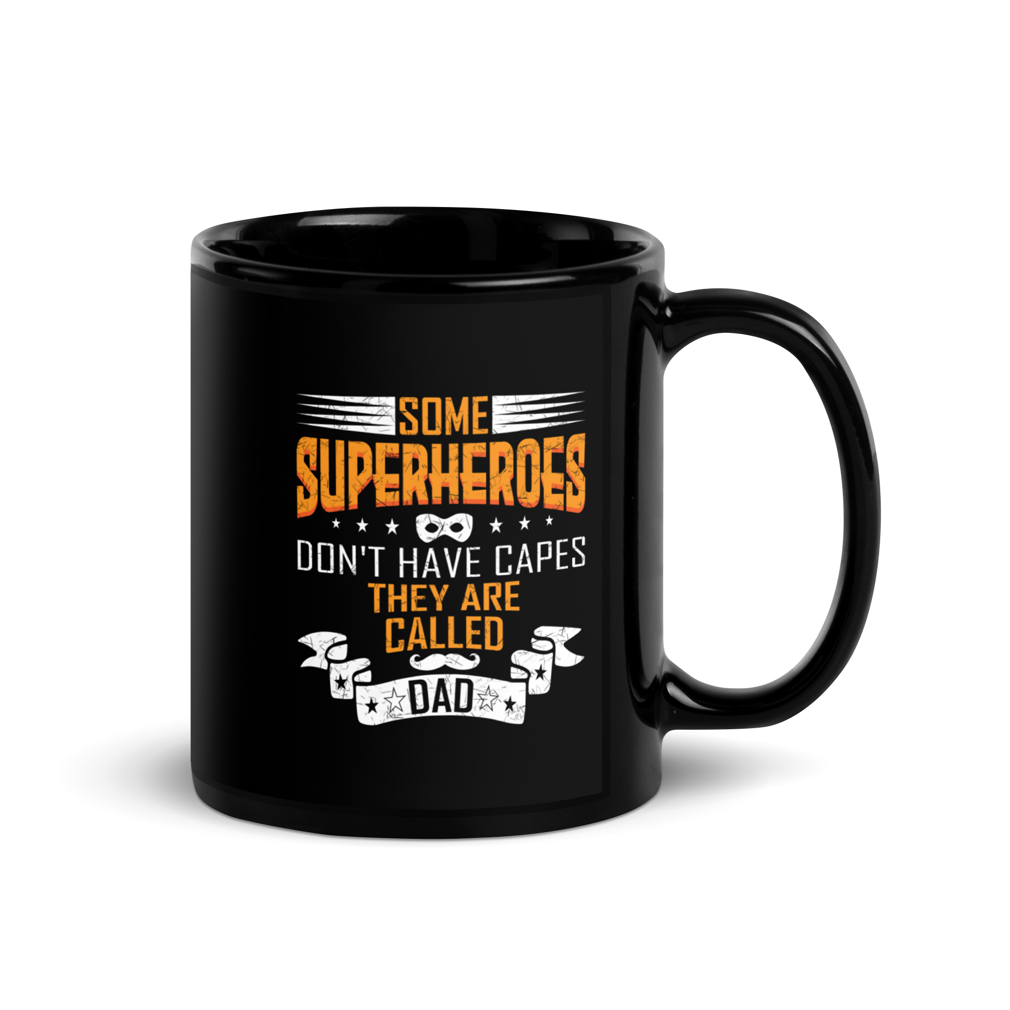 Some Superheroes Don't Capes They Are Called Dad Black Glossy Mug