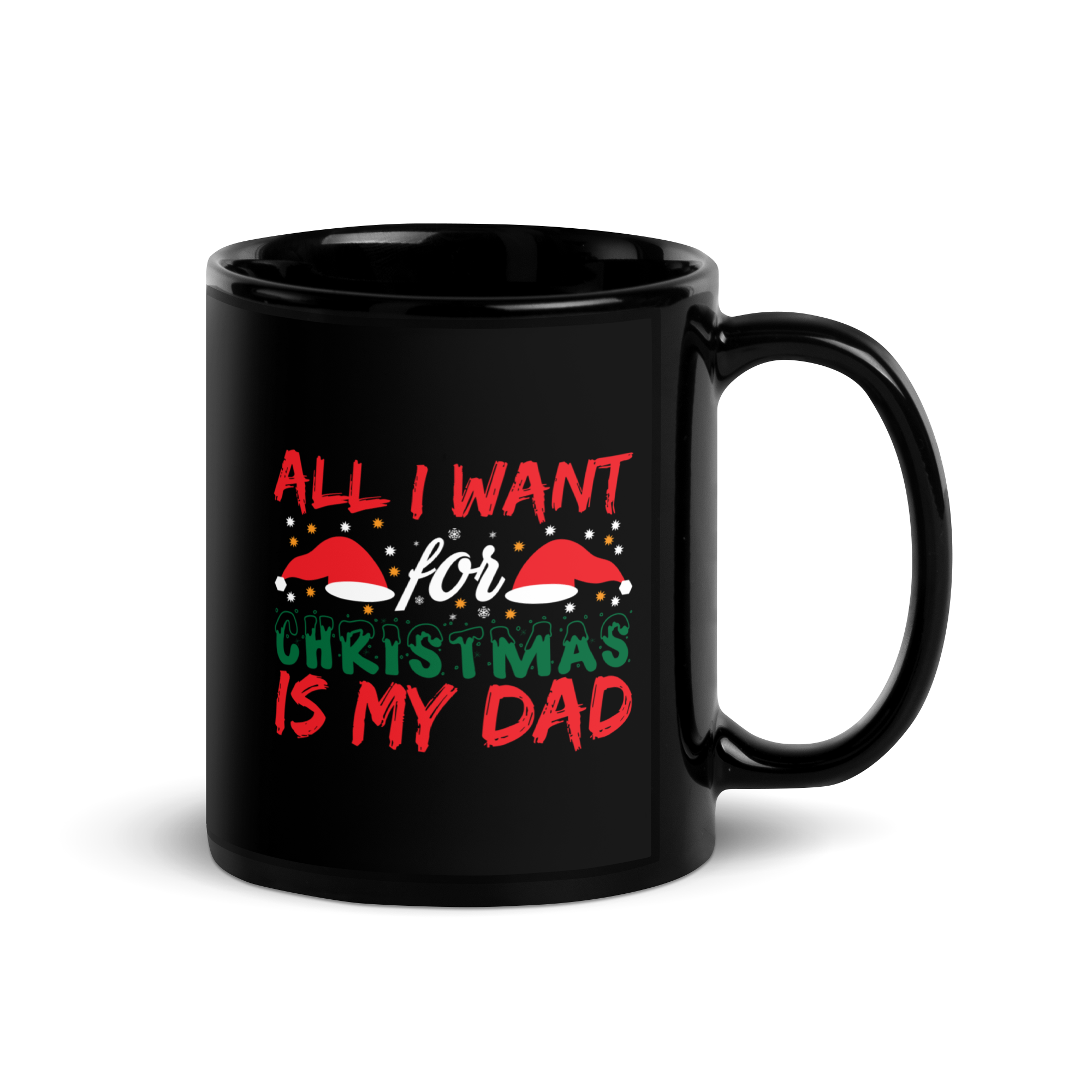 All I Want For Christmas Is My Dad Black Glossy Mug