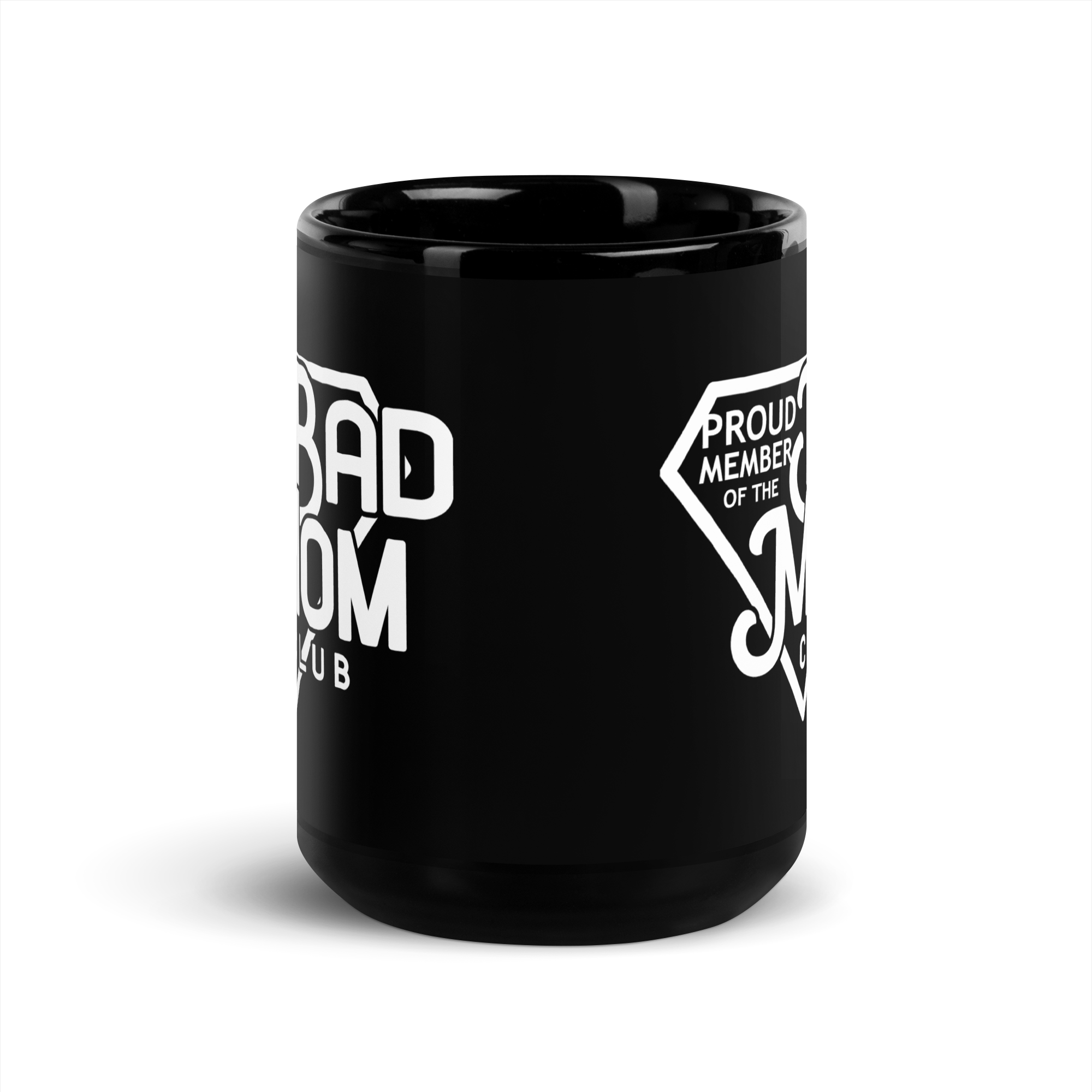 Proud Member Of The Bad Mom Club Black Glossy Mug