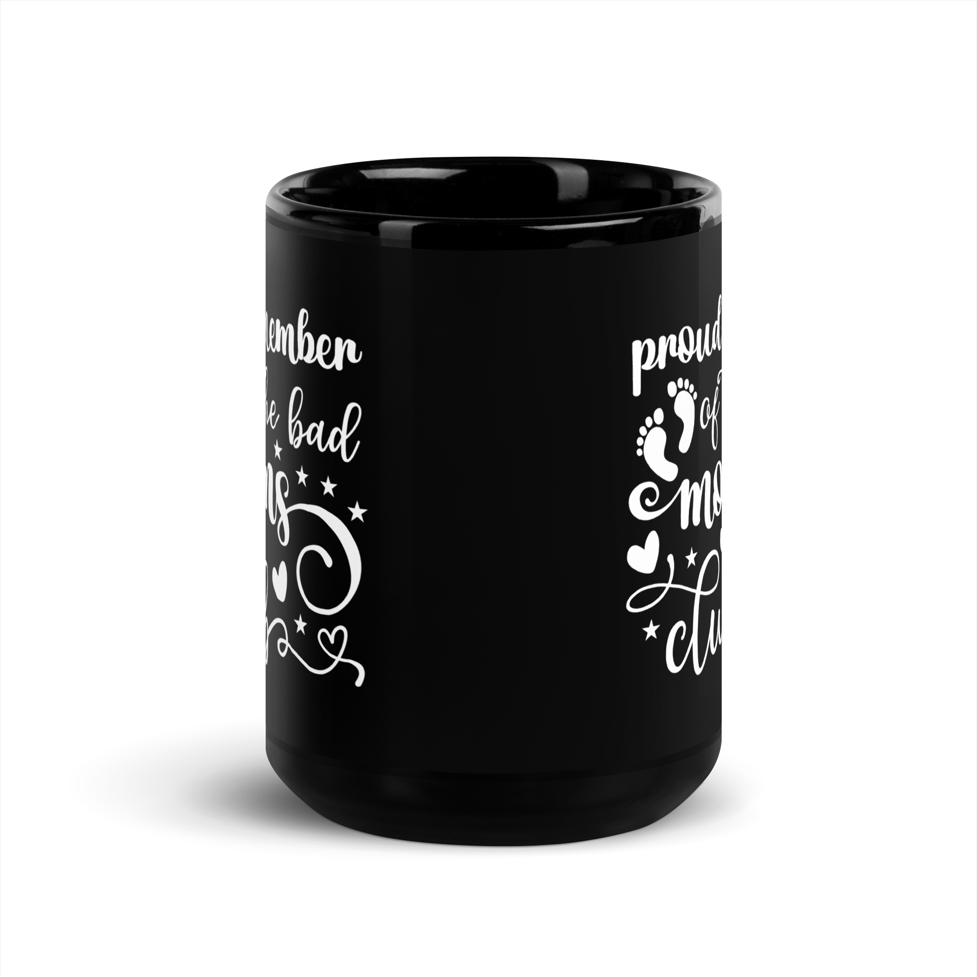 Proud Member Of The Bad Moms Club Black Glossy Mug