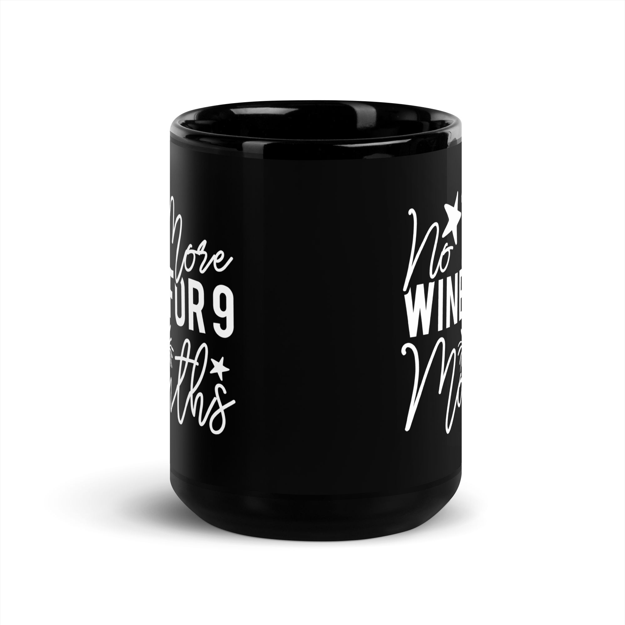 No More Wine For 9 Months Black Glossy Mug