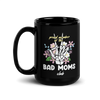 Proud Member Of The Bad Moms Club Black Glossy Mug